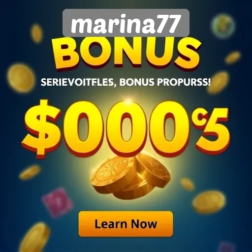 Penawaran Bonus Menarik di Marina77 yang Wajib Diketahui